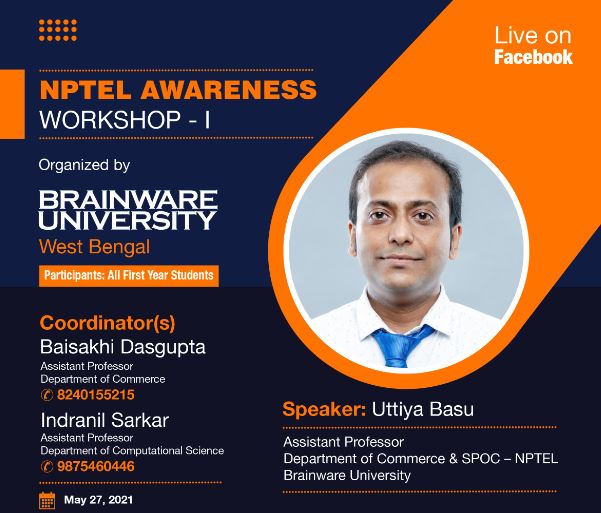 nptel-awareness-workshop-1 with Speaker Uttiya Basu from Brainware university kolkata